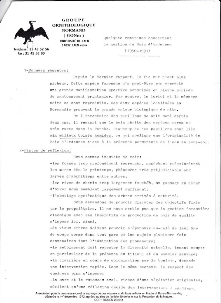 La remarque sur la gestion forestière avait contrarié le représentant de l'ONF de l'époque... Il a fallu bien du temps et des réunions pour passer des îlots de vieillissement aux îlots de sénescence... Seule erreur initiale de notre part dans ce courrier - mais nous avons ensuite redressé la barre! -, les pins se sont avérés néfastes pour le maintien d'une clairière ouverte, de jeunes pins poussant un peu partout, et il a fallu les abattre.