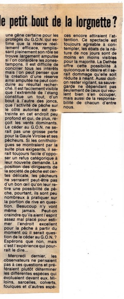 &quot;Ce spectacle est toujours agréable à contempler, les ébats de la nature de nos jours sont de moins en moins visibles pour la majorité. La Dathée offre cette possibilité à quiconque le désire et il serait dommage qu'elle soit réduite à néant.&quot;