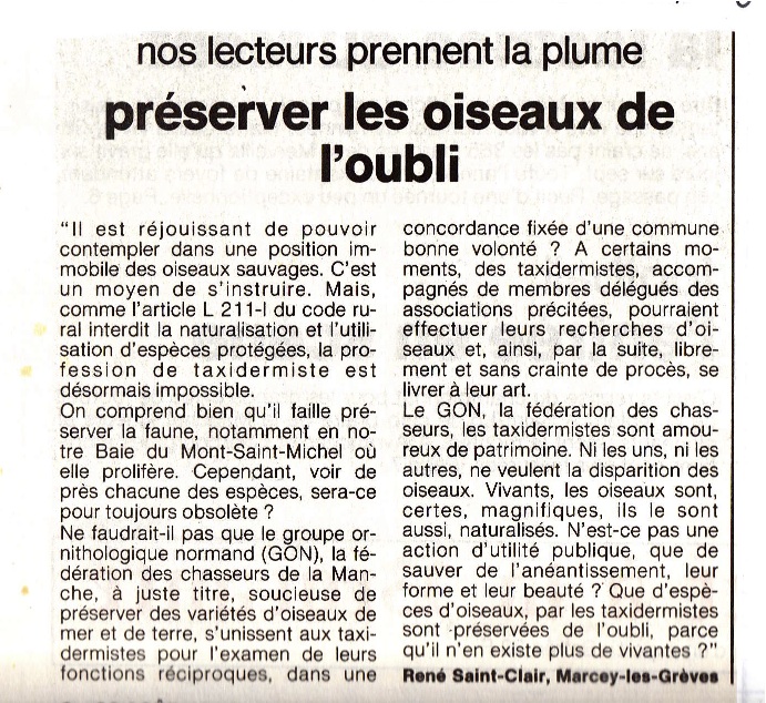 Plaidoyer pour la libéralisation de la taxidermie. Comme quoi le courrier des lecteurs accueille tous les avis...