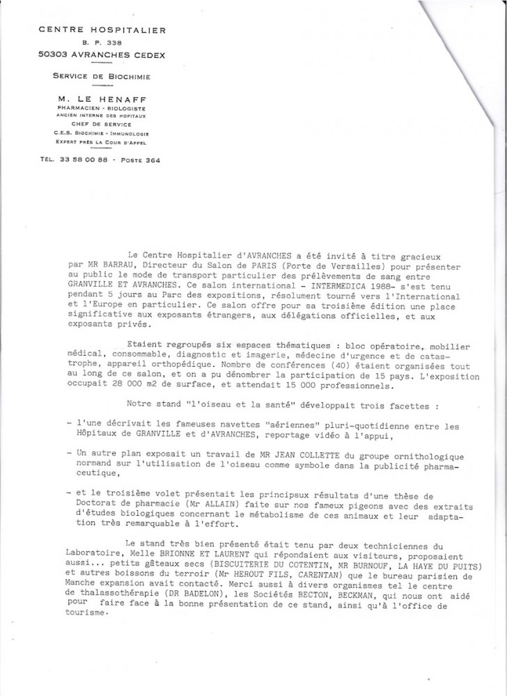 Communiqué de presse du laboratoire de l'hôpital d'Avranches. Durant une dizaine d'années, les prélèvements sanguins de l'hôpital de Granville furent confiés  à des pigeons voyageurs qui les ramenaient au laboratoire d'Avranches.