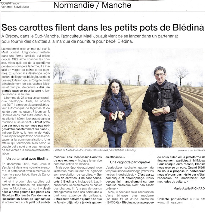 Belle réussite commerciale résultant du dynamisme de cette ferme bio. On peut aussi y voir le résultat de la pression venue des consommateurs à l'autre bout de la chaine : en filigrane, c'est ainsi de la biodiversité qui est vendue avec les petits pots pour bébé.