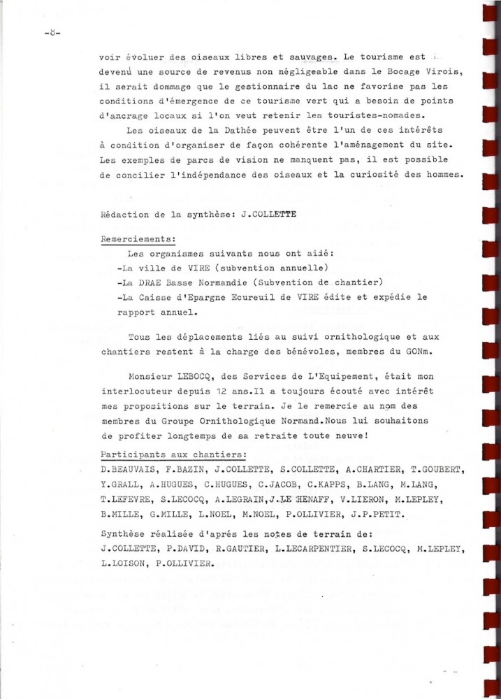 Passage obligé, les remerciements adressés aux services et individus ayant fait vivre la réserve. La subvention de chantier allouée par la DRAE (future DIREN puis DREAL...) servait à fournir un repas chaud au restaurant de Saint-Manvieu chaque année au chantier du dernier dimanche de février... parfois sous la neige!