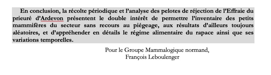 Conclusion du chapitre mammalogique rédigé par François. La place originale du rat des moissons était soulignée dans son analyse. C'est une des victimes évidentes du broyage inutile de la roselière des fossés.