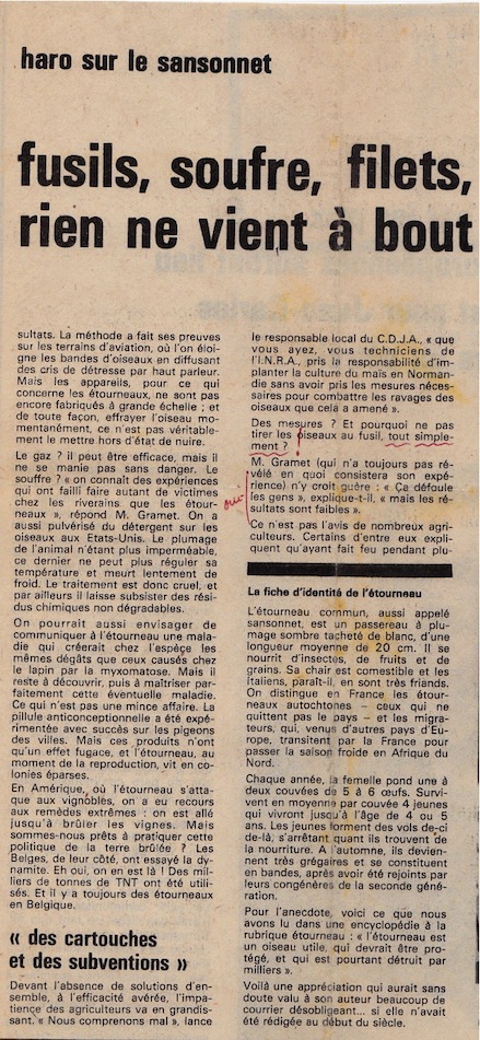 Remarquable démonstration de la responsabilité de l'INRA dans le processus : introduire le maïs &quot;sans avoir pris les mesures nécessaires pour combattre des oiseaux que cela a amené&quot;.