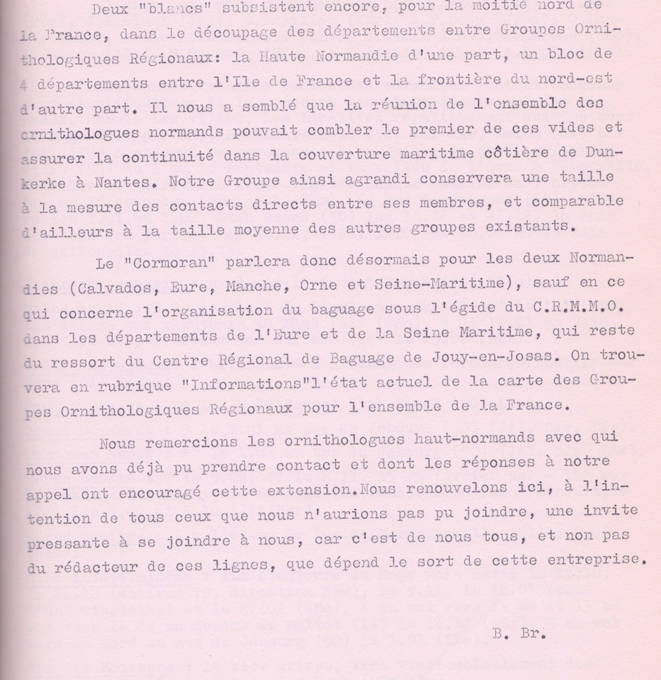 Réunification ornithologique de la Normandie : le groupe ornithologique régional couvre aussi la Haute-Normandie.<br />Braillon B. (1970) -Le Cormoran, 1 (3) : 82.